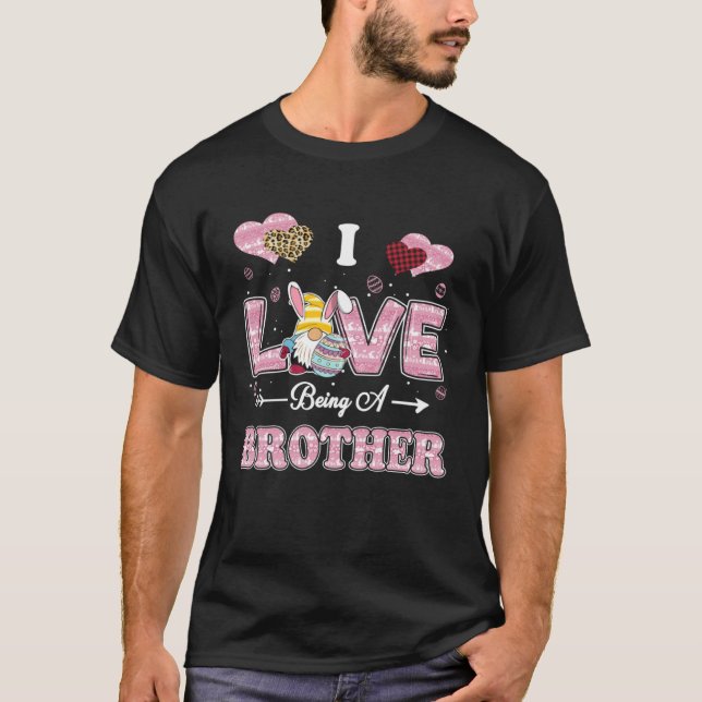I Love Being Brother Easter Gnome Family Matching T-Shirt (Vorderseite)