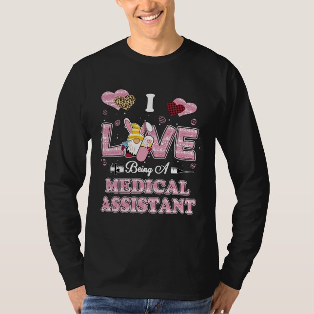 I Love Being Medical Assistant Gnome Easter Nurse T-Shirt (Vorderseite)