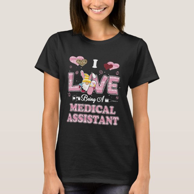 I Love Being Medical Assistant Gnome Easter Nurse T-Shirt (Vorderseite)