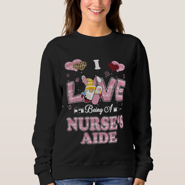 I Love Being Nurse s Aide Gnome Easter Nurse Sweatshirt (Vorderseite)