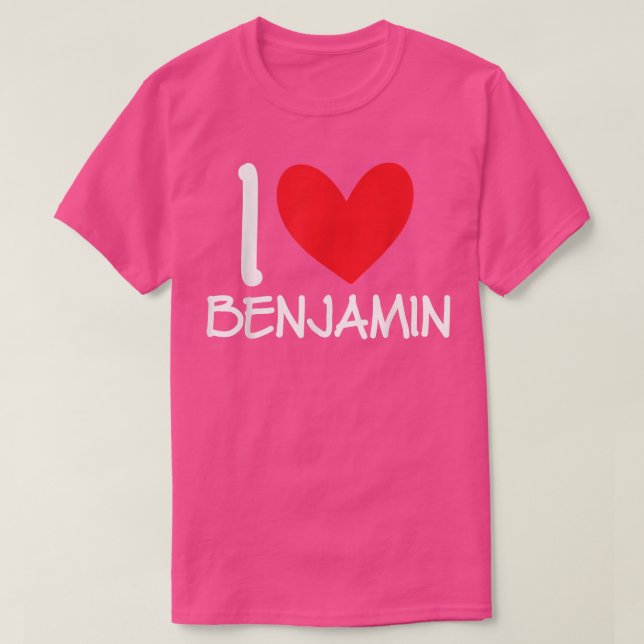 I Love Benjamin Name Personalized Men Guy BFF Frie T-Shirt (Design vorne)