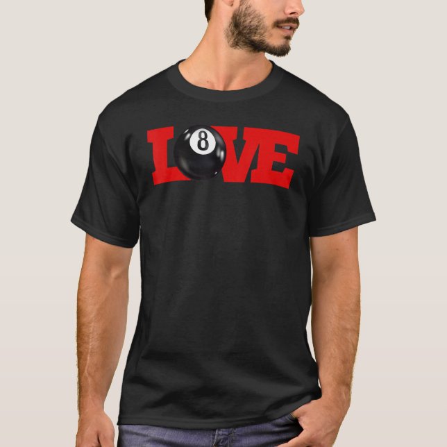 I love billiards 8 ball Pool Player Carom English  T-Shirt (Vorderseite)