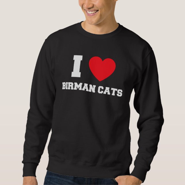I Love Birman Cats Sweatshirt (Vorderseite)