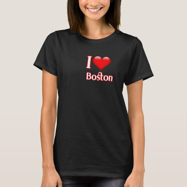I Love Boston T-Shirt (Vorderseite)