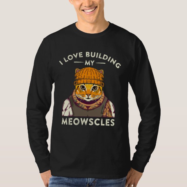 I Love Building My Muscles Meowscles Cat Pun Body  T-Shirt (Vorderseite)