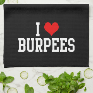 I Love Burpees Geschirrtuch