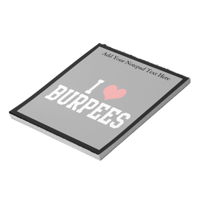 I Love Burpees Notizblock (Rotiert)
