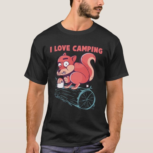 I Love Camping  Squirrel Camper Outdoor Camp T-Shirt (Vorderseite)