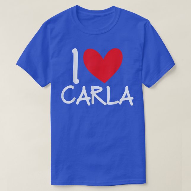 I Love Carla Name Heart Personalized Men Guy BFF F T-Shirt (Design vorne)