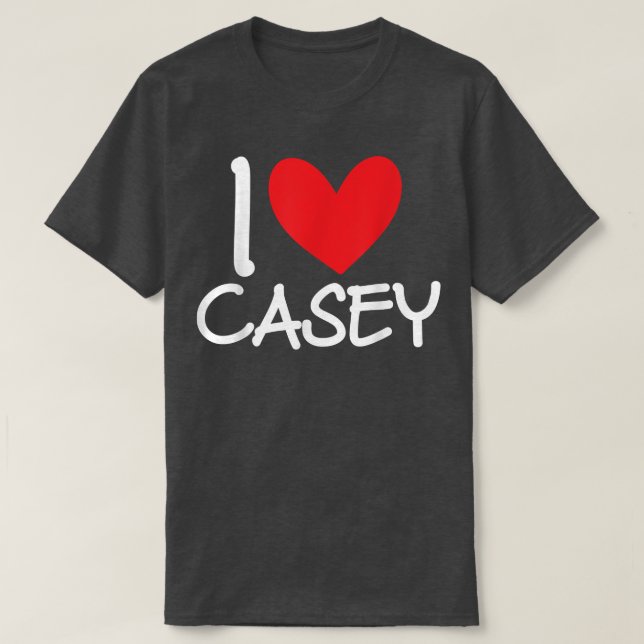 I Love Casey Name Personalized Men Guy BFF Friend  T-Shirt (Design vorne)