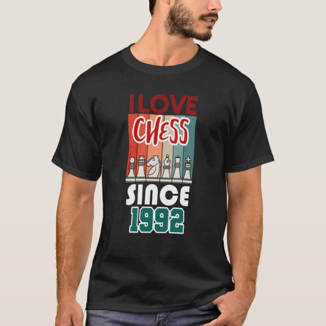I love chess since 1992 T-Shirt (Vorderseite)