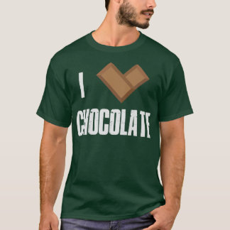 I Love Chocolate Bars Bar Cocoa Milk Baking  T-Shirt