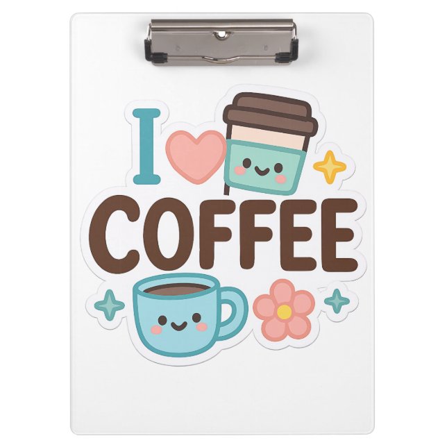 I Love Coffee Cute Kawaii Sticker – Adorable Coffe Klemmbrett (Vorderseite)