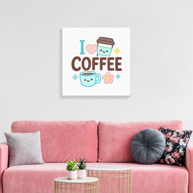 I Love Coffee Cute Kawaii Sticker – Adorable Coffe Leinwanddruck (Insitu (Wohnzimmer))