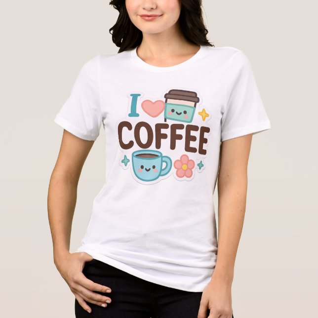 I Love Coffee Cute Kawaii Sticker – Adorable Coffe Tri-Blend Shirt (Vorderseite)