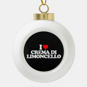 I LOVE CREMA DI LIMONCELLO KERAMIK Kugel-Ornament