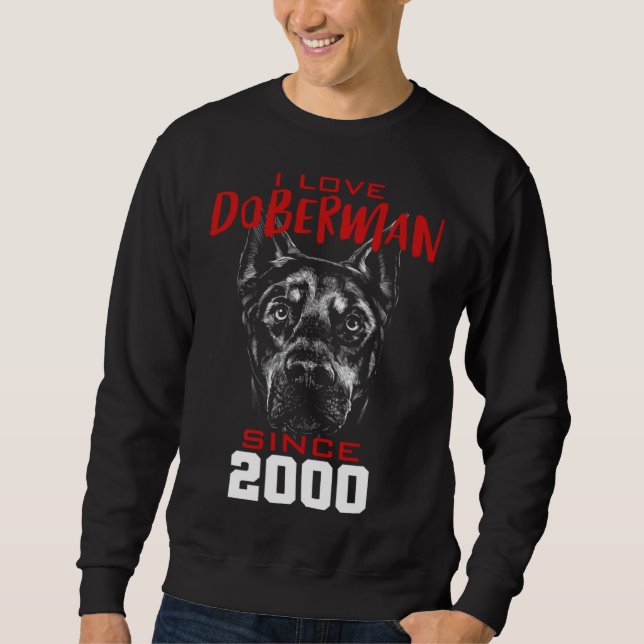 I love doberman since 2000 sweatshirt (Vorderseite)