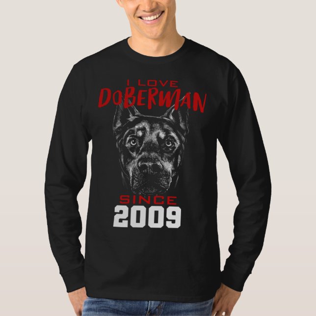 I love doberman since 2009 T-Shirt (Vorderseite)