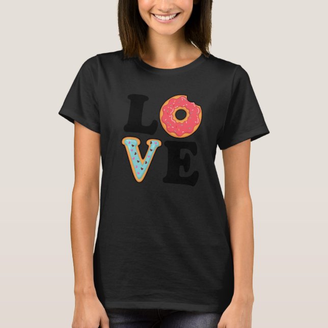 I Love Donuts Donut  Doughnut Squad  Food Dessert T-Shirt (Vorderseite)