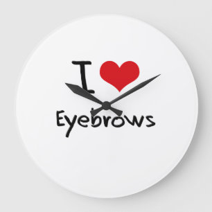 I love Eyebrows Große Wanduhr
