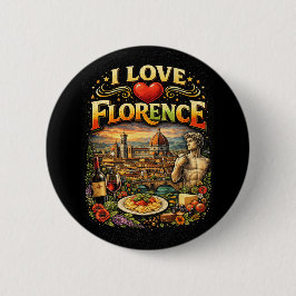 I Love Florence Button