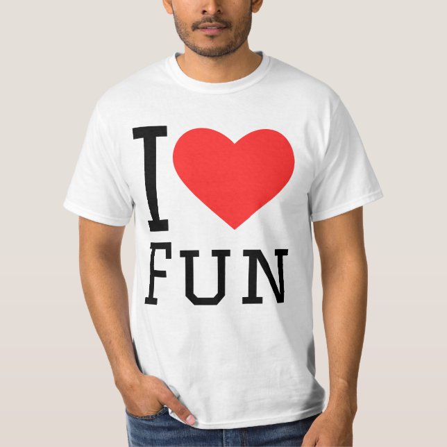 I love fun T-Shirt (Vorderseite)