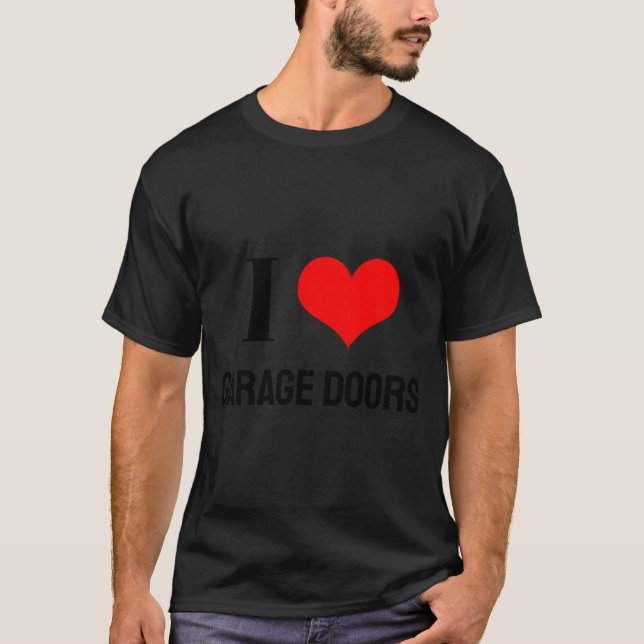 I Love Garage Doors Christmas Red Heart Funny Gift T-Shirt (Vorderseite)