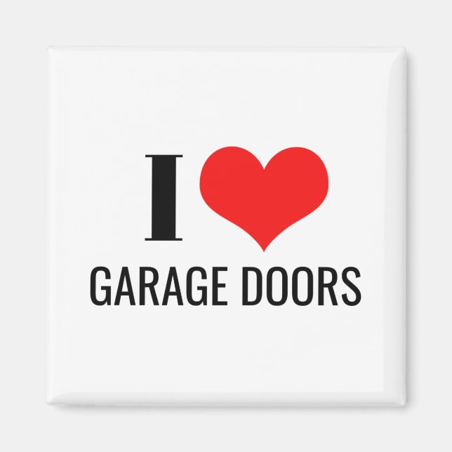 I Love Garage Doors Funny Christmas Red Heart Gift Magnet (Vorne)