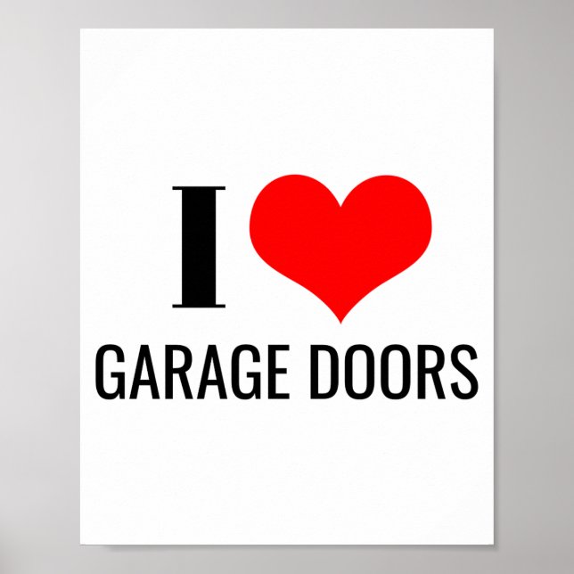 I Love Garage Doors Funny Christmas Red Heart Gift Poster (Vorne)