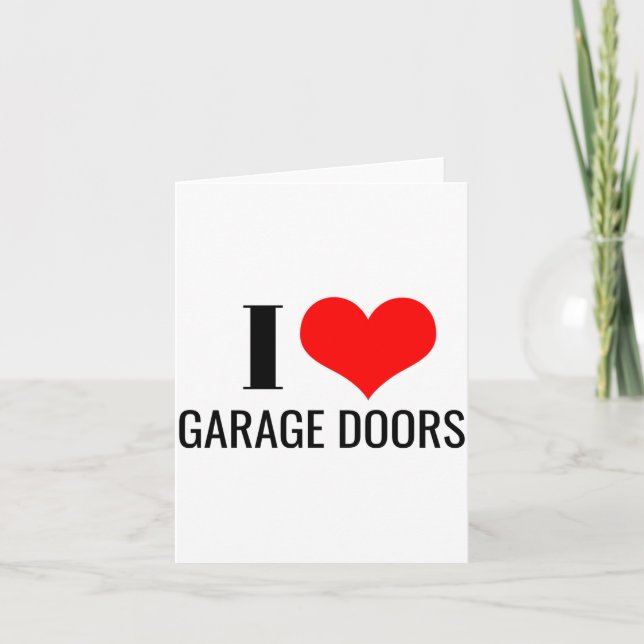 I Love Garage Doors Red Heart Funny Christmas Gift Karte (Vorderseite)