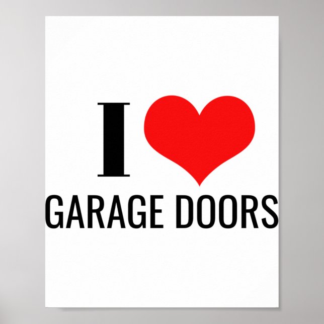 I Love Garage Doors Red Heart Funny Christmas Gift Poster (Vorne)