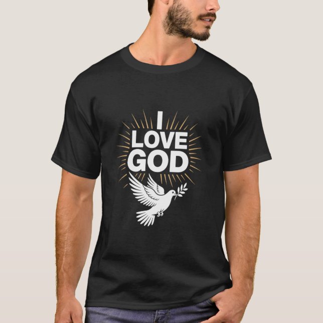 I Love God Dove Symbol Peaceful Faith T-Shirt (Vorderseite)