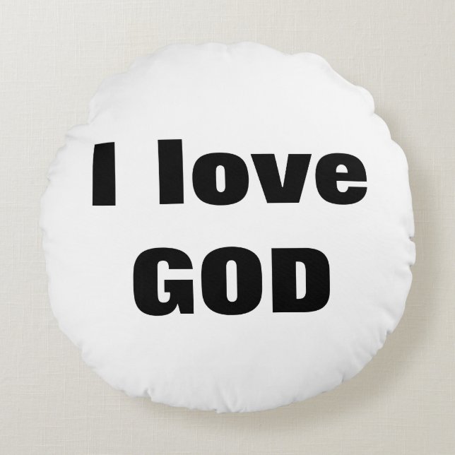 I love GOD Rundes Kissen (Vorderseite)