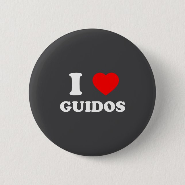 I Love Guidos Funny Italian American Quote  Button (Vorderseite)