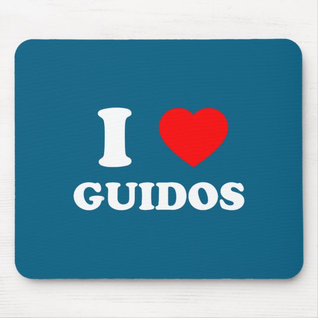 I Love Guidos Funny Italian American Quote  Mousepad (Vorne)