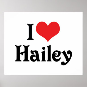 I Love Hailey Poster