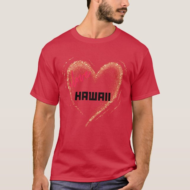 I Love Hawaii Gold Heart T-Shirt (Vorderseite)