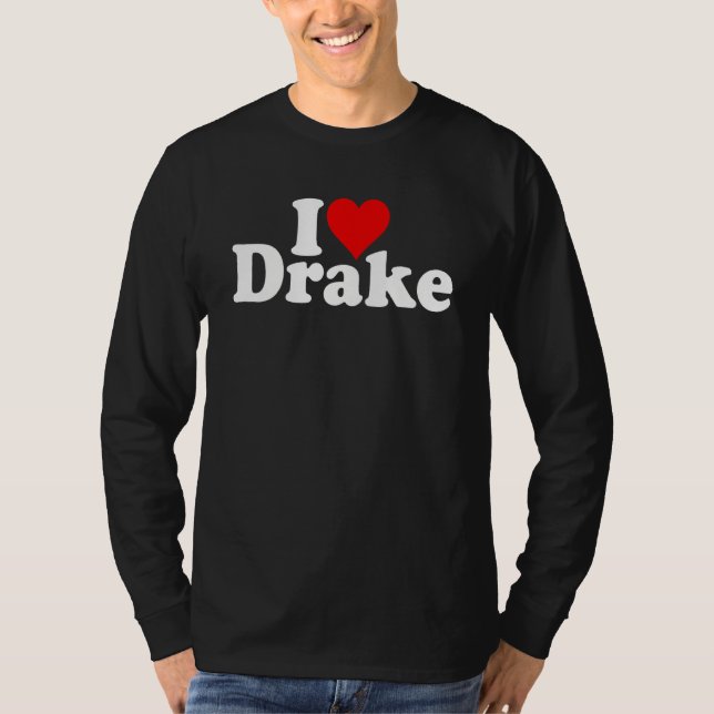 I LOVE HEART DRAKE T-Shirt (Vorderseite)