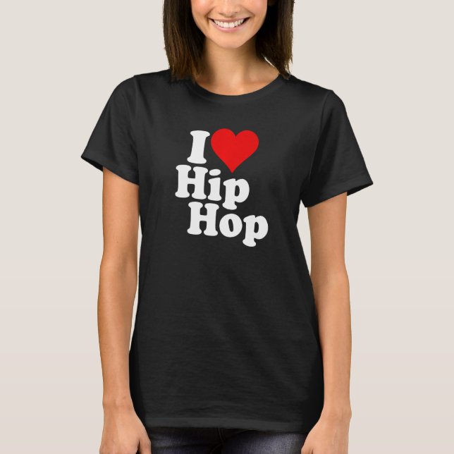 I LOVE HEART HIP HOP RAP 1 T-Shirt (Vorderseite)