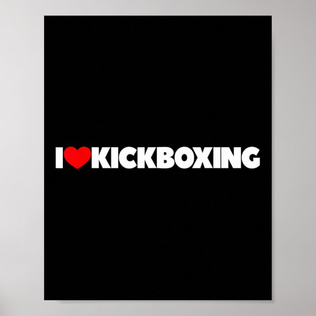 I Love (heart) Kickboxing  Poster (Vorne)