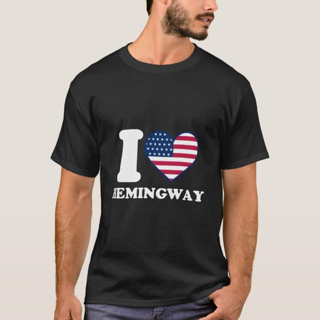 I Love Hemingway I He Hemingway T-Shirt (Vorderseite)