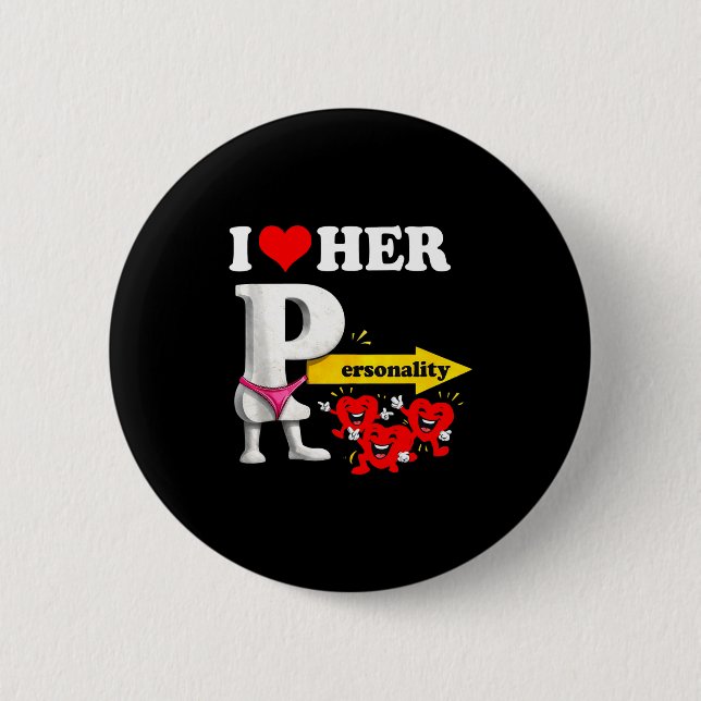I Love Her Ity Funny Valentine's Day Couple Matchi Button (Vorderseite)