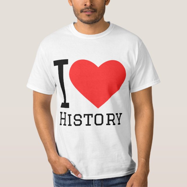 I love history  T-Shirt (Vorderseite)