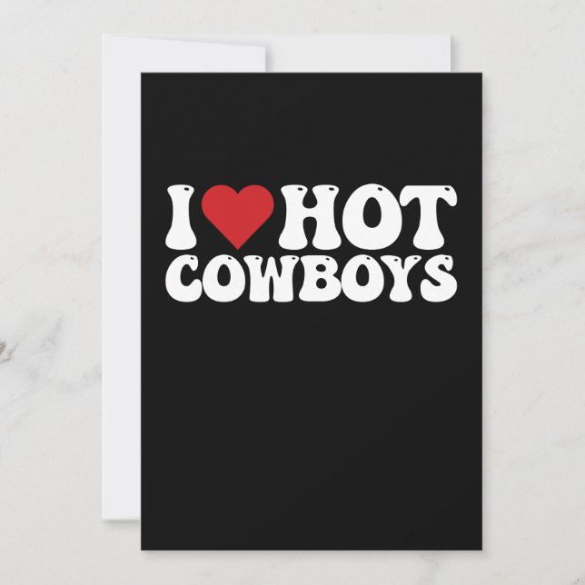I Love Hot Cowboys Einladung (Vorderseite)