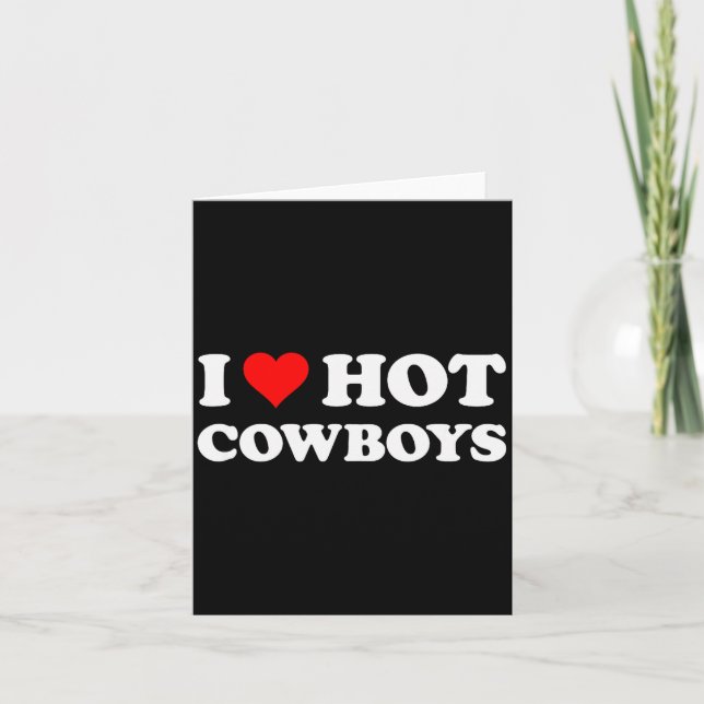 I Love Hot _ Funny Western Rodeo  Karte (Vorderseite)