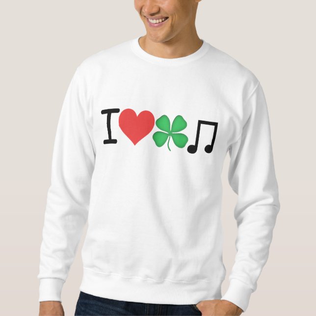 I_Love_Irish_Music Sweatshirt (Vorderseite)
