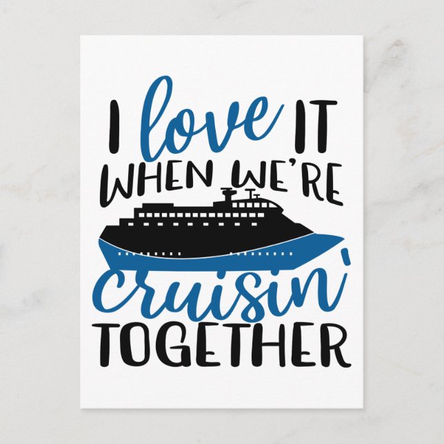 I Love It When Were Cruisin' Together Fun Vacation Postkarte (Vorderseite)