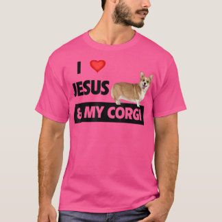I Love Jesus and My Corgi Christian Pet Parents We T-Shirt