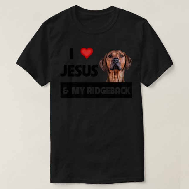 I Love Jesus and My Rhodesian Ridgeback Mom Dad Pe T-Shirt (Design vorne)