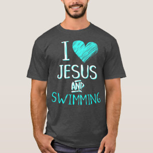 I Love Jesus And Swimming Christian Swimmer Gift T-Shirt